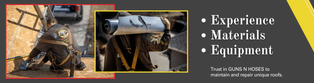 Professionals at Guns N Hoses have serviced over 5,000 homes and have the experience, materials and equipment necessary to maintain and repair roofs.